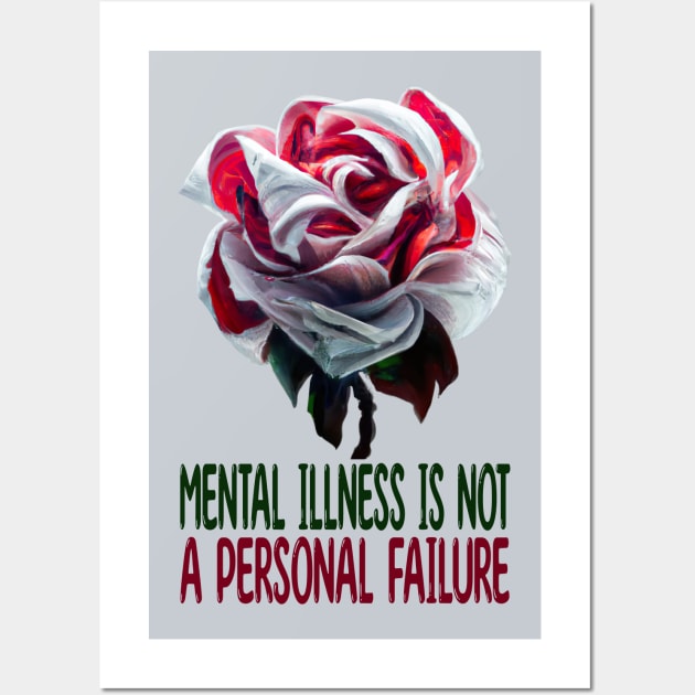 Mental Illness Is Not A Personal Failure, Mental Health Wall Art by MoMido